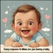 funny responses to when are you having a baby