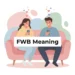 fwb meaning