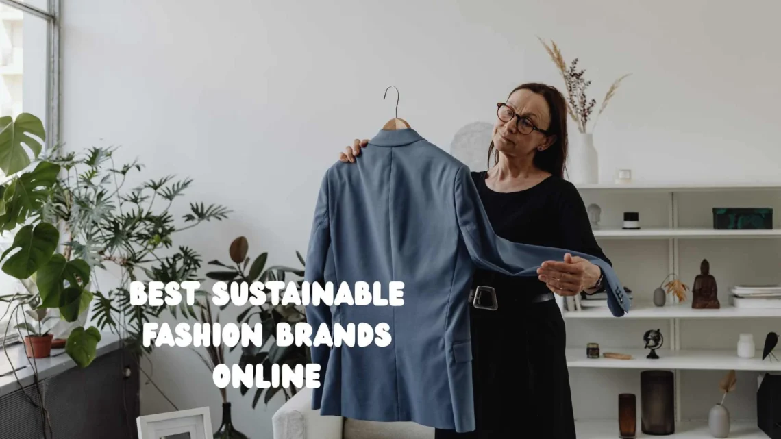 Best Sustainable Fashion Brands Online