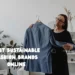 Best Sustainable Fashion Brands Online