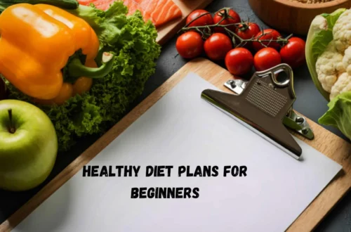 Healthy Diet Plans for Beginners