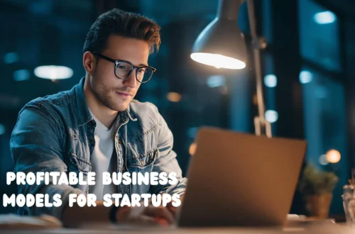 Profitable Business Models for Startups
