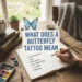 what does a butterfly tattoo mean
