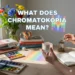 what does chromakopia mean